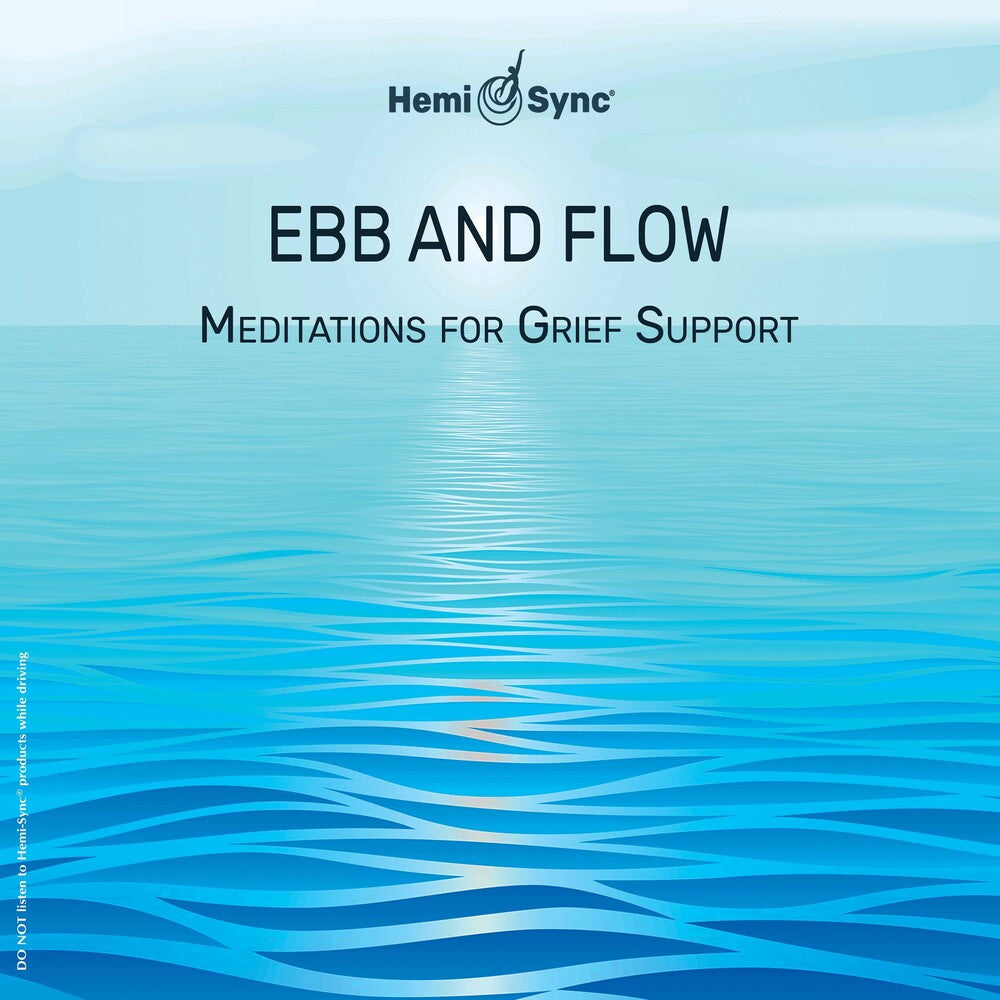 Ebb & Flow: Meditations for Grief Support Music CD