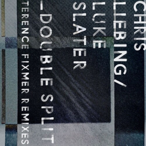 Liebing,chris / Slater,luke - Double Split (terence Fixmer Remixes) - Vinyl Record