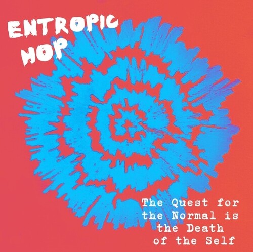 Entropic Hop - Quest For The Normal Is The Death Of The Self - Music CD