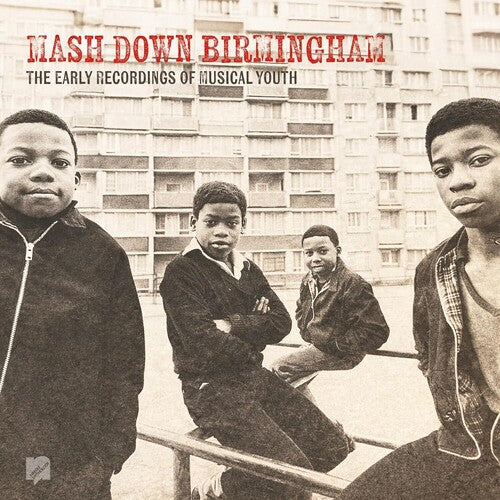 Musical Youth - Mash Down Birmingham: Early Recordings Of Musical - Music CD