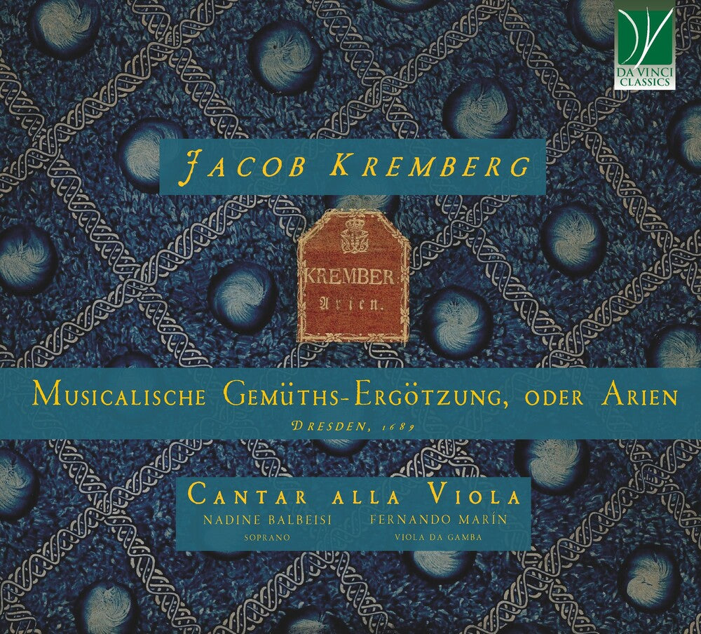 Jacob Kremberg: Musicalische Gemuths-ergotzung, Oder Arien, Dresden, 1689 Music CD