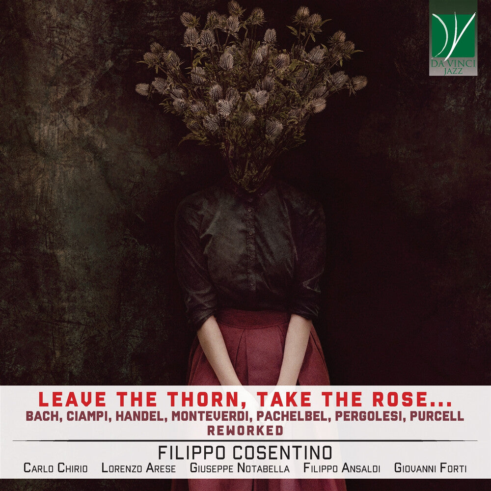 Leave The Thorn Take The Rose Music CD