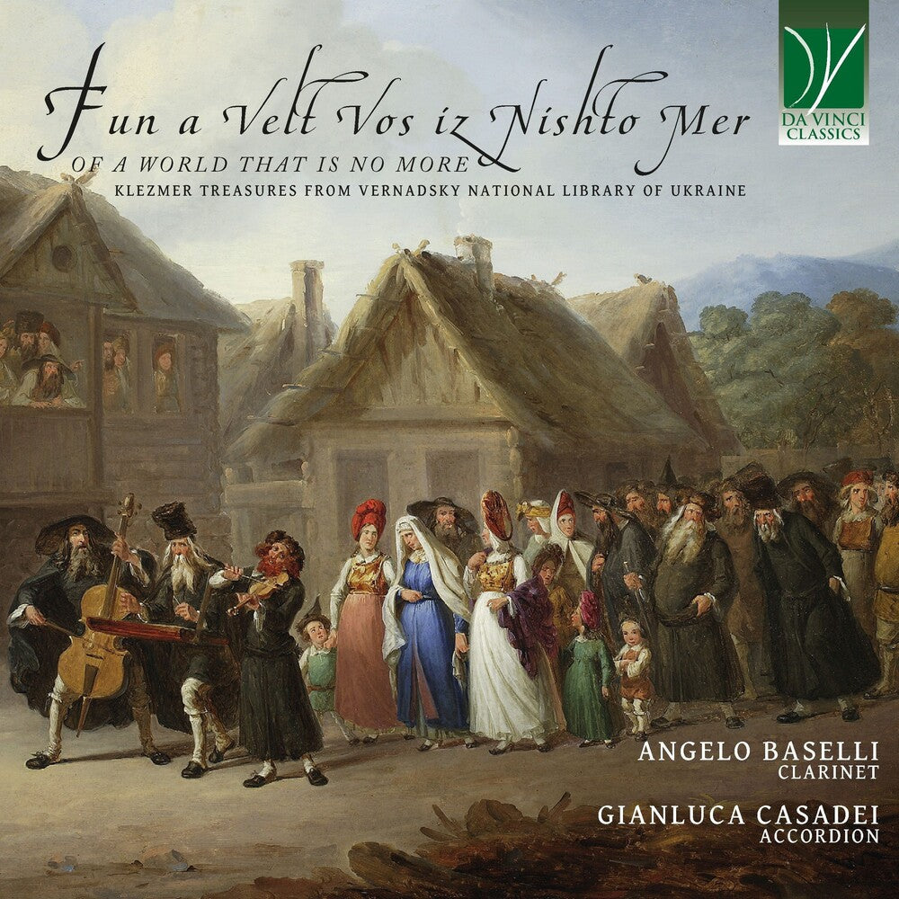 Pre-Order: Fun a Velt Vos Iz Nishto Mer, of a World That Is No More: Klezmer Treasures From Vernadsky National Music CD