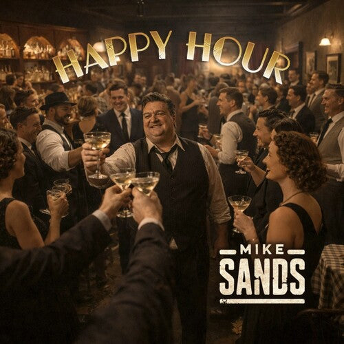 Sands,mike - Happy Hour - Music CD