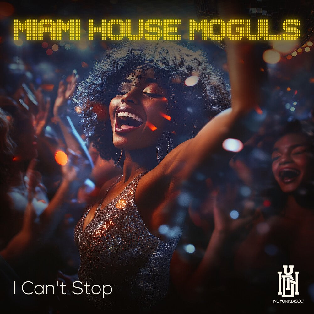 the album cover for Miami House Moguls - Can't Stop (Mod)