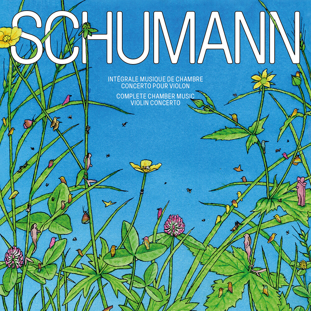 Pierre Fouchenneret – Schumann: Complete Chamber Music & Vn Con (Live CD)