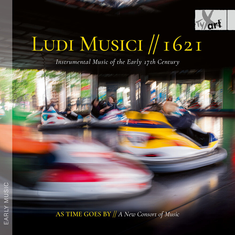 As Time Goes By - A New Consort Of Music – Ludi Musici - 1621 - Instrumental Music Of The Music CD