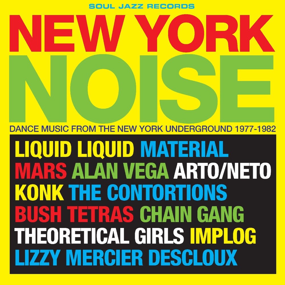 Pre-Order: New York Noise - Dance Music From the New York Underground 1978-82 Music CD