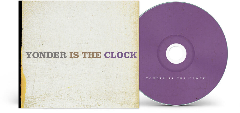 Pre-Order: Yonder Is The Clock Music CD