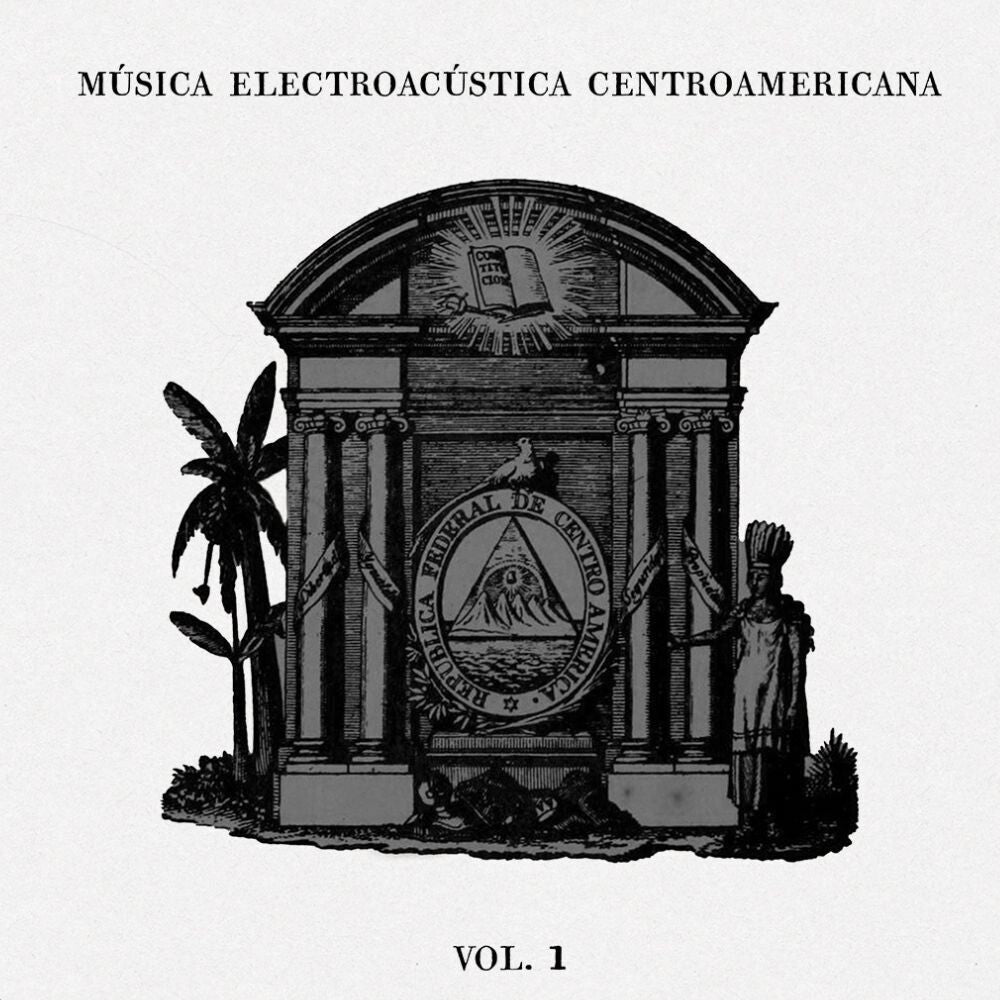 Pre-Order: Musica Electroacustica Centroamericana Vol.1 / Var [LP] Vinyl Record