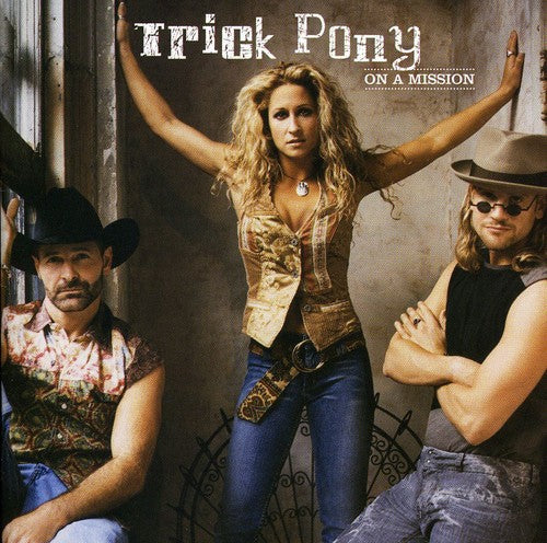 the album cover for Trick Pony - On a Mission