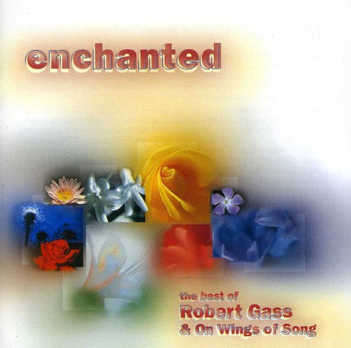 Gass,robert / Wings Of Song - Enchanted: Best Of - Music CD