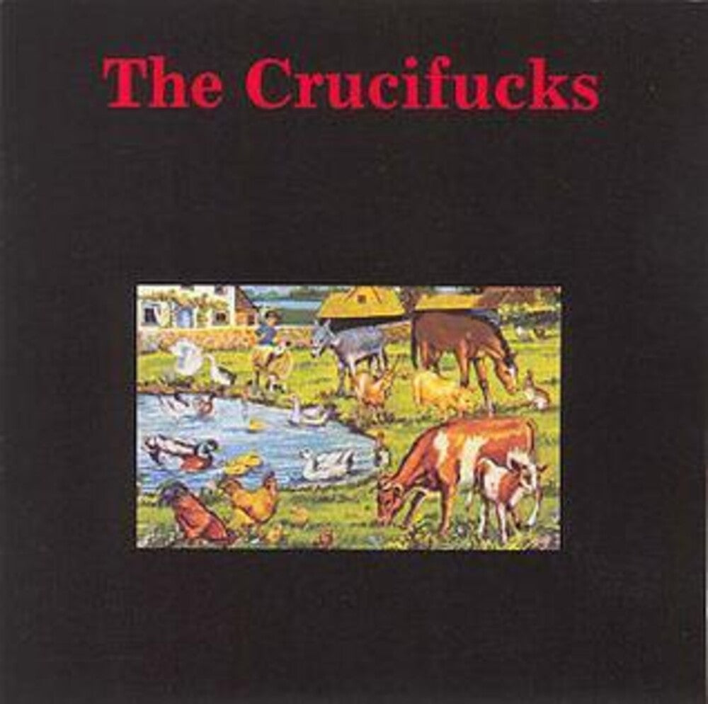 the album cover for Crucifucks - Crucifucks [Reissue]