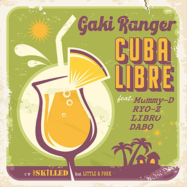 Gaki Ranger - Cuba Libre Feat. Mummy-D, Ryo-Z, Libro ‹¬? Dabo / The Skilld Feat. Little & Fork - 7 Inch Vinyl Record