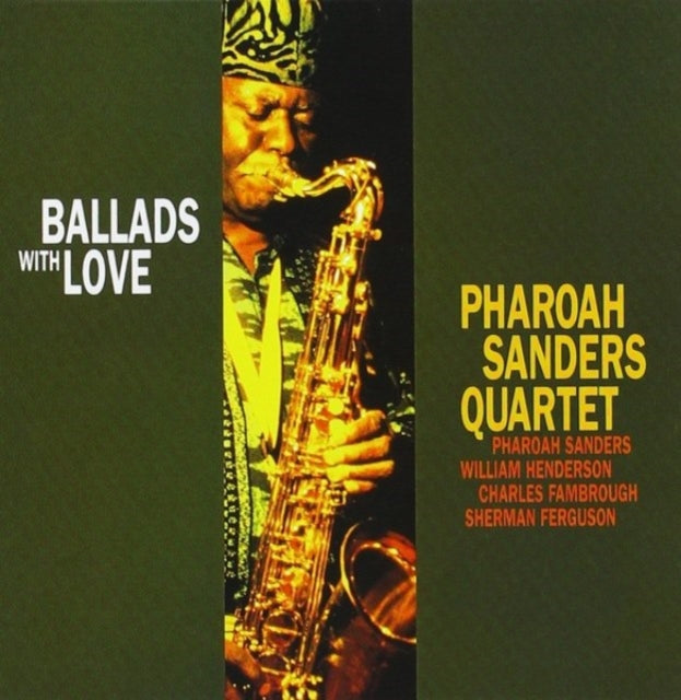 Pharoah Quar Sanders - Ballads With Love  Music CD
