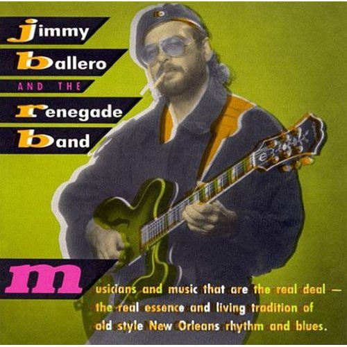the album cover for Jimmy Ballero - Jimmy Balllero & the Renegade Band