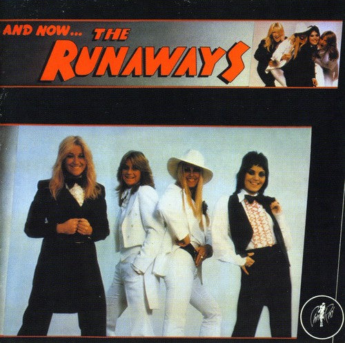 the album cover for The Runaways - And Now The Runaways [Import]