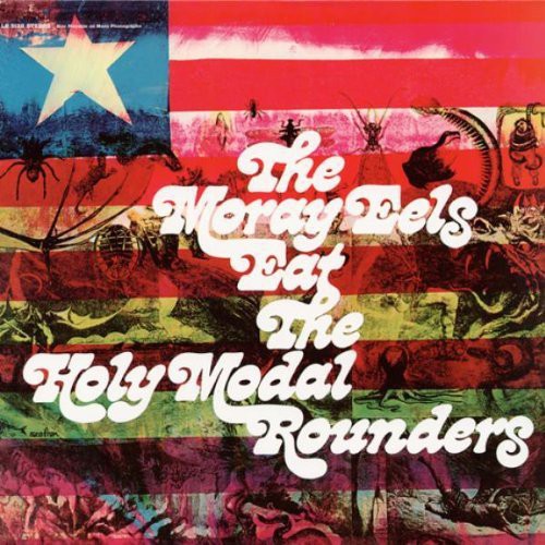 Holy Modal Rounders - Moray Eels Eat The Holy Modal Rounders - Vinyl Record