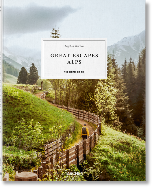 Great Escapes Alps. The Hotel Book (German, French, English) Book