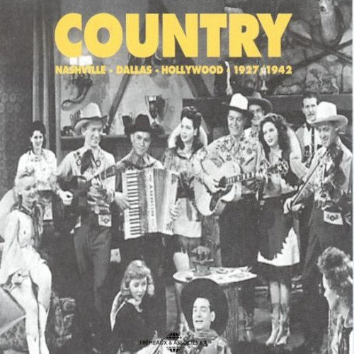 Country: Nashville Dallas Hollywood 1927-1942 / Va - Country: Nashville Dallas Hollywood 1927-1942 / Va - Music CD