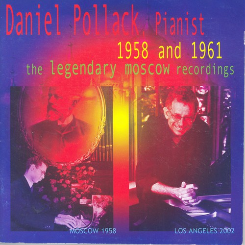 Pollack,daniel / Prokofiev / Chopin / Liszt - 1958 & 1961: Legendary Moscow Recordings - Music CD