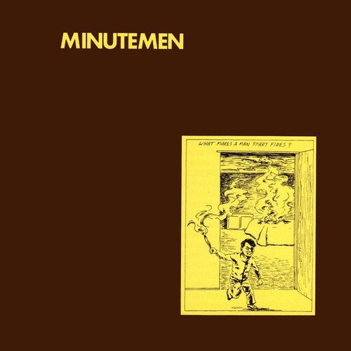 Minutemen - What Makes A Man Start Fires? - Vinyl Record