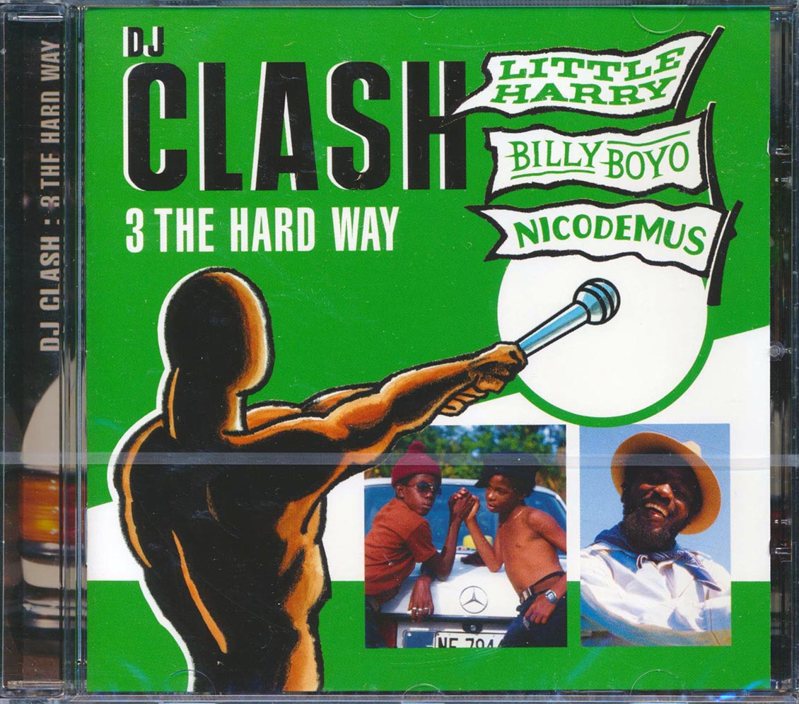 Little Harry, Billy Boyo, Nicodemus - DJ Clash: 3 The Hard Way Music CD