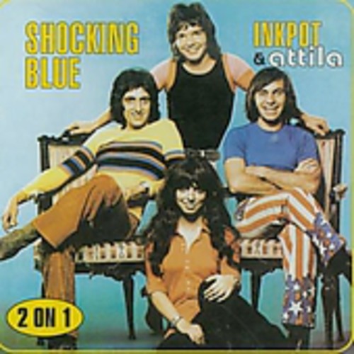 Shocking Blue - Inkpot/attila - Music CD