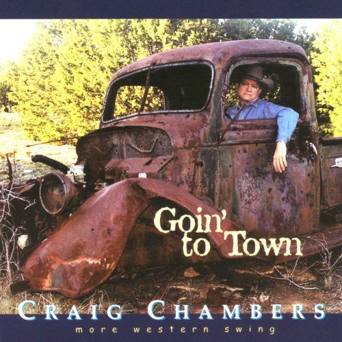 Chambers,craig - Goin To Town - Music CD