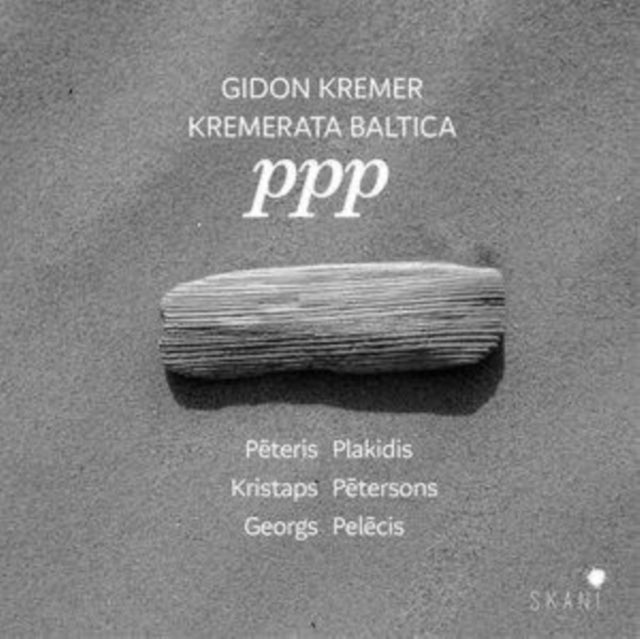 Kremerata Lettonica Gidon; Kremerata Baltica Kremer - Ppp - Plakidis, Petersons, Pelecis  Music CD