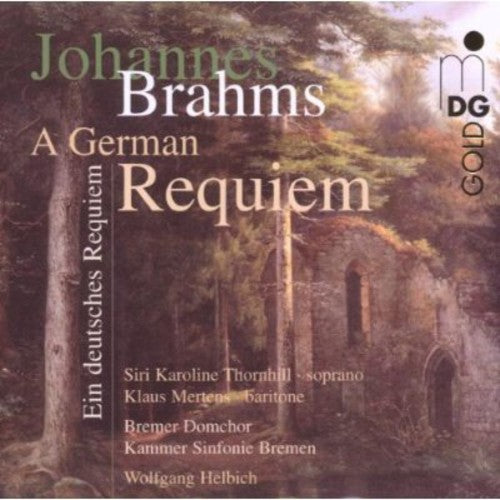 Brahms / Thornhill / Mertens / Helbich - German Requiem - Music CD
