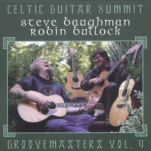 the album cover for Baughman/Bullock - Celtic Guitar Summit: Groovemasters, Vol. 9