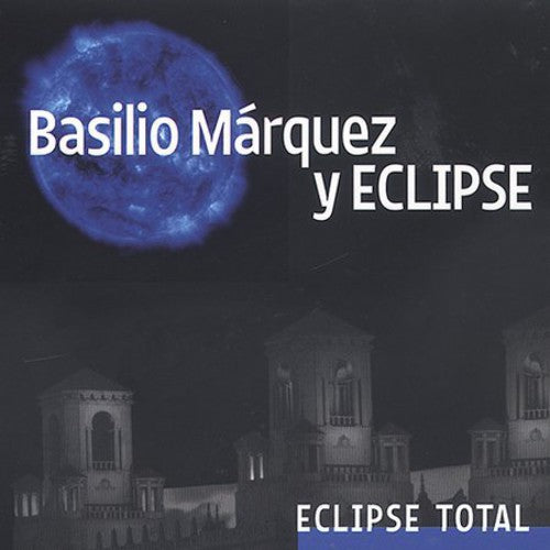Marquez,basilio & Eclipse - Eclipse Total - Music CD