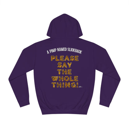 The Boondocks - A Pimp Named Slick Back - Say The Whole Thing Mens Hoodie
