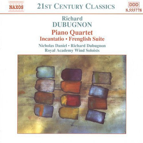 Dubugnon / Royal Academy Wind Soloists - Piano Quartet - Music CD