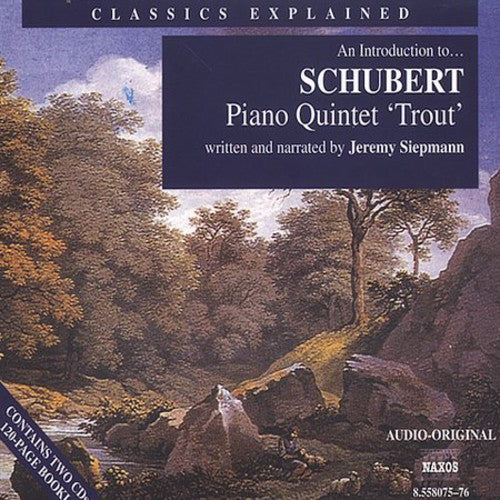 Schubert - Piano Quintet (trout): Introduction To Schubert - Music CD