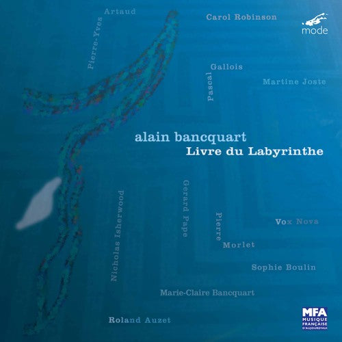 Bancquart / Gallois / Artaud / Robinson / Voxnava - Livre Du Labyrinthe - Music CD