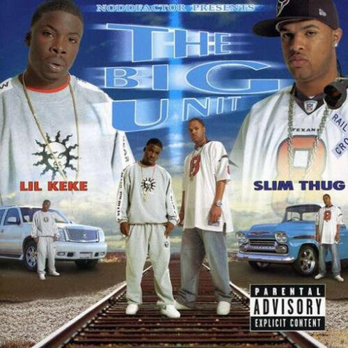 Lil Keke & Slim Thug - Big Unit - Music CD
