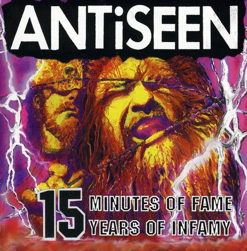 Antiseen - 15 Minutes Of Fame 15 Years Of Infamy - Music CD