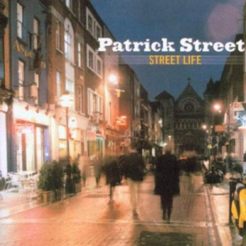 Patrick Street - Street Life - Music CD