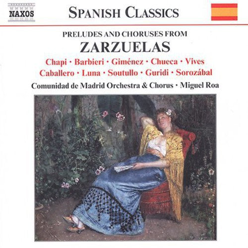 Preludes & Choruses From Zarzuelas / Various - Preludes & Choruses From Zarzuelas / Various - Music CD