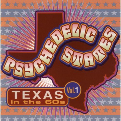 Psychedelic States: Texas In The 60's, Vol. 1 Music CD