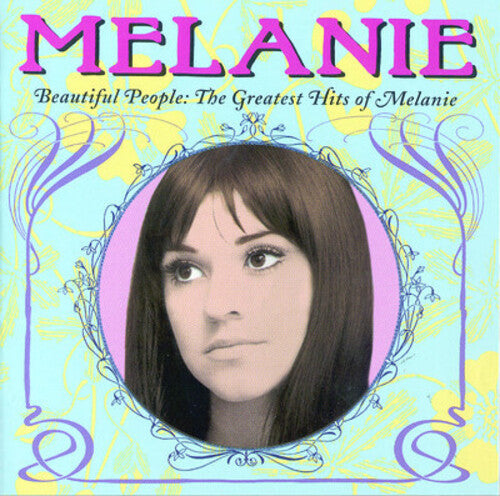 Melanie - Beautiful People: The Greatest Hits Of Melanie - Music CD
