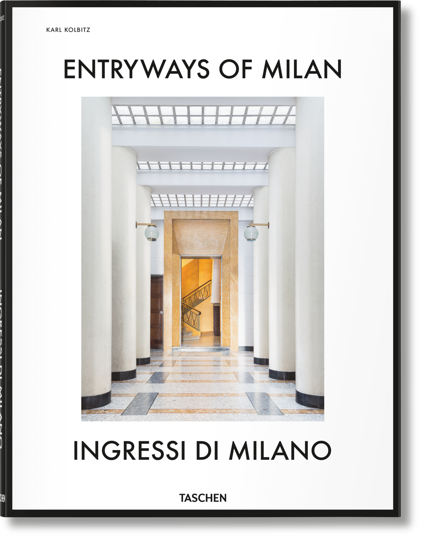 Entryways of Milan. Ingressi di Milano (English, Italian) Book