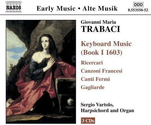 Trabaci / Vartolo - Keyboard Music (book I 1603) - Music CD