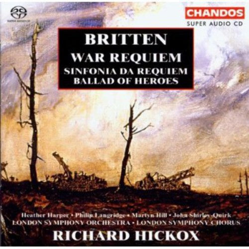 the album cover for Britten / Harper / Langridge / Hill / Hickox / Lso - War Requiem: Sinfonia Da Requiem