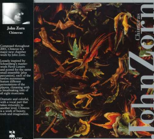 Zorn / Davidson / O'connor / Lowenstern / Drury - Chimeras - Music CD