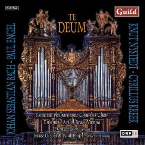 Engel / Kreek / Bach / Nystedt / Uleoja / Hauk - Te Deum - Music CD
