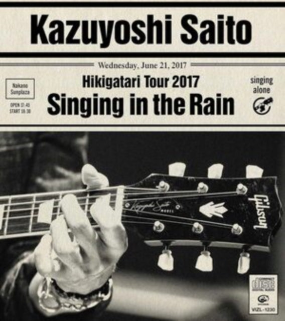 Kazuyoshi Saito - Hikigatari Tour 2017 Ame Ni Utaeba `Ame Ni Utaeba` Live At Nakano Sunp Music CD