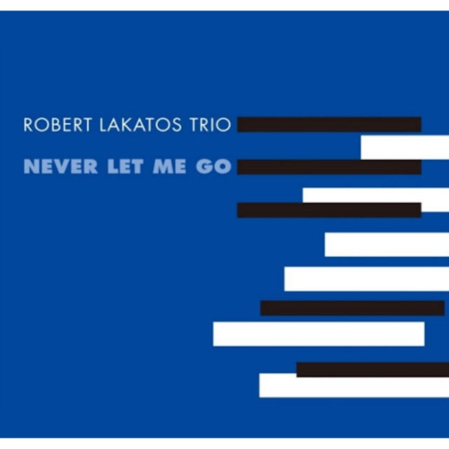 Robert Trio Lakatos - Never Let Me Go (2LP) Vinyl Record